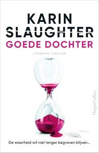 Karin Slaughter Goede dochter -   (ISBN: 9789402711417)