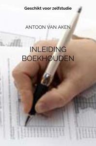 Antoon van Aken Inleiding boekhouden -   (ISBN: 9789464484304)
