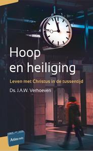J.A.W. Verhoeven Hoop en heiliging -   (ISBN: 9789088972782)