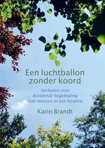 Karin Brandt Een luchtballon zonder koord -   (ISBN: 9789082913415)