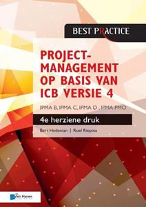 Bert Hedeman, Roel Riepma Projectmanagement op basis van ICB versie 4 –4de geheel herziene druk – IPMA B, IPMA C, IPMA-D , IPMA PMO -   (ISBN: