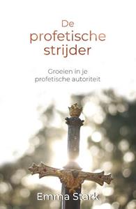 Emma Stark De profetische strijder -   (ISBN: 9789083083544)