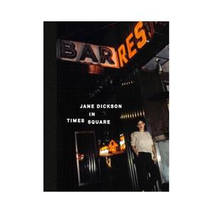 Anthology Editions Jane Dickson In Times Square - Jane Dickson