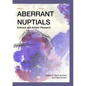 Universitaire Pers Leuven Aberrant Nuptials - Orpheus Institute Series