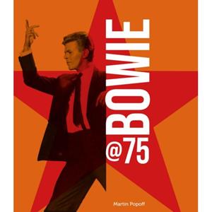 Quarto Bowie At 75 - Martin Popoff