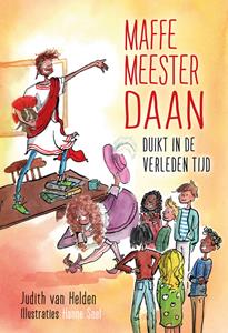 Judith van Helden Maffe meester Daan duikt in de verleden tijd -   (ISBN: 9789085435228)