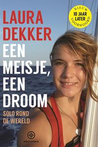 Laura Dekker Een meisje, een droom -   (ISBN: 9789064107764)
