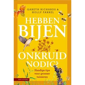 Knnv Uitgeverij Hebben Bijen Onkruid Nodig℃ - Gareth Richards