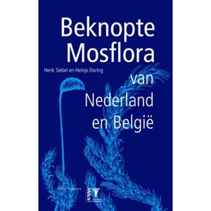 Knnv Uitgeverij Beknopte Mosflora Van Nederland En België - Henk Siebel