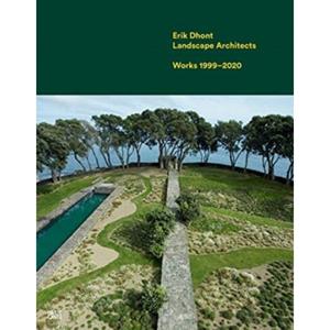 Hatje Cantz Verlag Erik Dhont: Landscape Architects - Erik Dhont