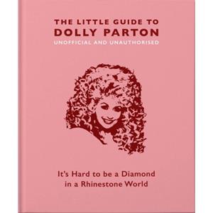 Welbeck The Little Book Of Dolly Parton - Malcolm Croft