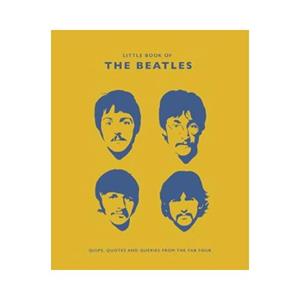Welbeck Little Book Of The Beatles - Malcolm Croft