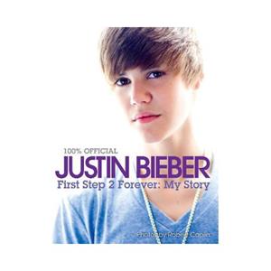 Harper Collins Us Justin Bieber: First Step 2 Forever - Bieber Time Books