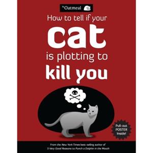 Simon + Schuster Inc. How to Tell If Your Cat is Plotting to Kill You