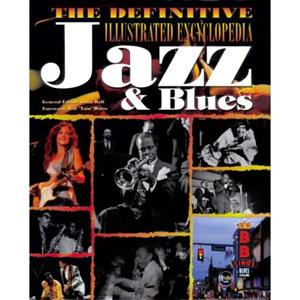 Central Book House / Cm Definitive Illustrated Encyclopedia of Jazz and Blues - Rolf, Julia