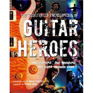 Groothandel / Cm Illustrated Encyclopedia of Guitar Heroes - Shirley, Ian