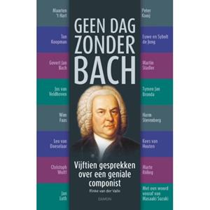 Uitgeverij Damon Vof Geen Dag Zonder Bach - Rinke van der Valle