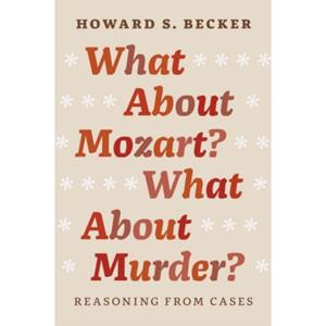 Chicago University P What About Mozart℃ - Howard Saul Becker