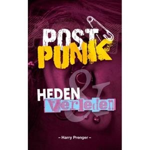 Gorcum B.V., Koninklijke Van Postpunk Heden En Verleden - Harry Prenger