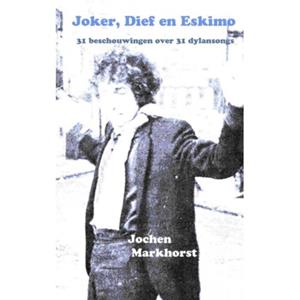 Brave New Books Joker, Dief En Eskimo - Jochen Markhorst