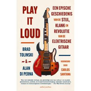 Ambo/Anthos B.V. Play It Loud - Brad Tolinski