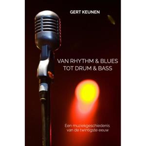 Mijnbestseller B.V. Van Rhythm & Blues Tot Drum & Bass - Gert Keunen