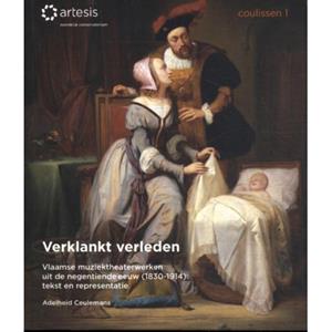 Academic & Scientific Publishers Verklankt Verleden - Coulissen - Adelheid Ceulemans