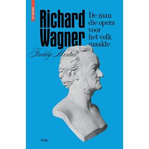 Pelckmans Uitgevers Richard Wagner - Pelkmans - Freddy Mortier