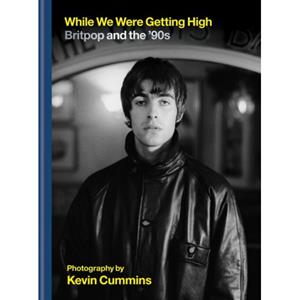 Octopus Publishing While We Were Getting High - Kevin Cummins