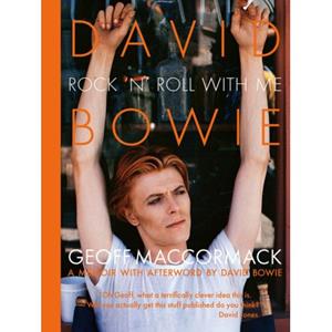 Acc David Bowie: Rock 'n' Roll With Me - Geoff Mormack