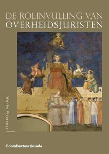 Wubbo Wierenga De rolinvulling van overheidsjuristen -   (ISBN: 9789462366480)