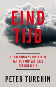Peter Turchin Eindtijd -   (ISBN: 9789000387328)