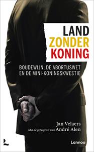 André Alen, Jan Velaers Land zonder koning -   (ISBN: 9789401492454)