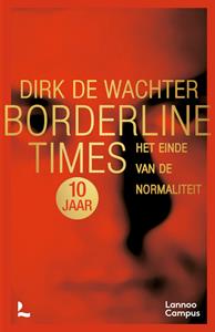 Dirk de Wachter Borderline Times - Jubileumeditie -   (ISBN: 9789401493154)