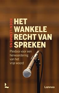 Koen Lemmens Het wankele recht van spreken -   (ISBN: 9789401493581)