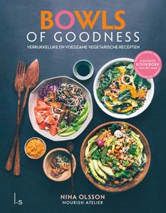 Nina Olsson Bowls of Goodness -   (ISBN: 9789021040264)
