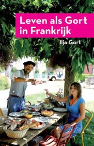 Ilja Gort Leven als Gort in Frankrijk -   (ISBN: 9789083284941)
