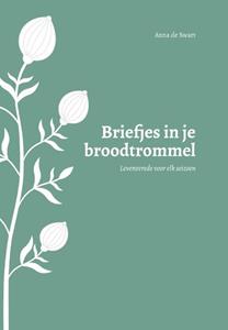Anna de Swart Briefjes in je broodtrommel -   (ISBN: 9789033803611)