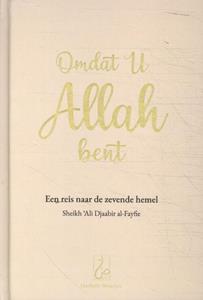 Sheikh Ali Djaabir Al-Fiefie Omdat U Allah bent -   (ISBN: 9789492570086)