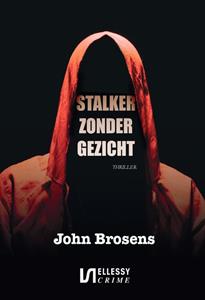 John Brosens Stalker zonder gezicht -   (ISBN: 9789464497618)