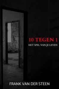 Frank van der Steen 10 Tegen 1 -   (ISBN: 9789464803754)
