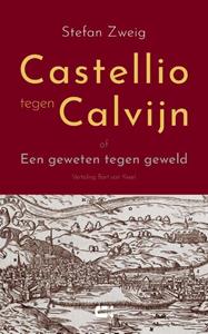 Stefan Zweig Castellio tegen Calvijn -   (ISBN: 9789086842797)