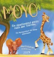 Wiesengrund Verlag Moyo - Ein Giraffenkind greift nach den Sternen