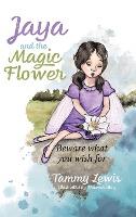 Jaya and the Magic Flower by Tammy Lewis