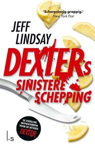 Jeff Lindsay Dexters Sinistere Schepping (POD) -   (ISBN: 9789021039367)
