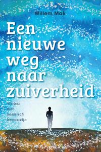 Willem Mak Een nieuwe weg naar zuiverheid -   (ISBN: 9789492595560)