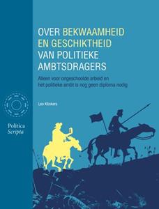 Leo Klinkers Over bekwaamheid en geschiktheid van politieke ambtsdragers -   (ISBN: 9789083247595)