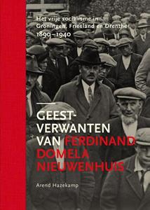 Arend Hazekamp Geestverwanten van Ferdinand Domela Nieuwenhuis -   (ISBN: 9789083269122)