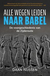 Daan Nijssen Alle wegen leiden naar Babel -   (ISBN: 9789401918510)