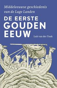 Luit van der Tuuk De eerste gouden eeuw -   (ISBN: 9789401919647)